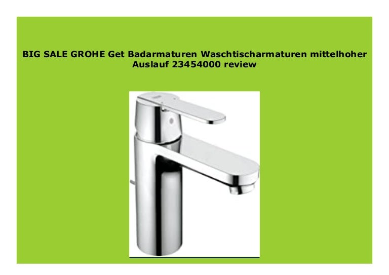 SELL GROHE Get Badarmaturen Waschtischarmaturen mittelhoher Aus…