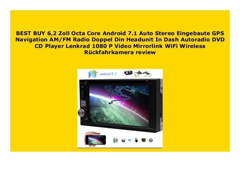 Best Buy 6 2 Zoll Octa Core Android 7 1 Auto Stereo Eingebaute Gps Na