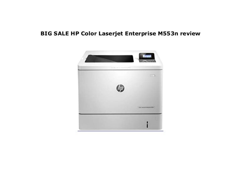 hp color laserjet enterprise m553n review