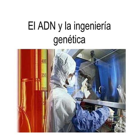 16 el adn y la ingeniería genética