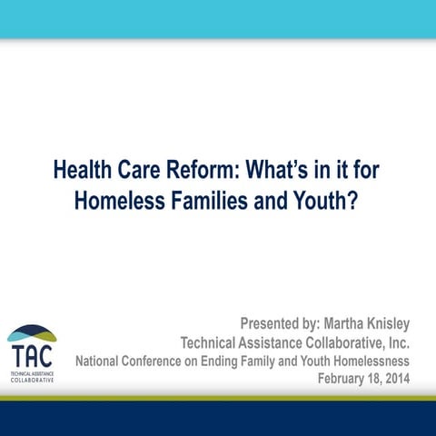 Health Care Reform: What’s in it for Homeless Families and Youth?