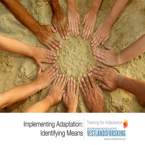 Evaluating adaptation - Avoiding maladaptation- training for adaptation ...