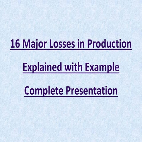 16_Major_Losses_in_Production_Complete_Presentation_1662385512.pdf