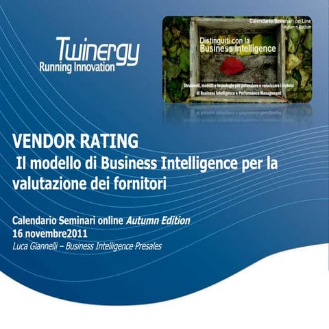 Twinergy - VENDOR RATING - Il modello di Business Intelligence per la valutazione dei fornitori 
