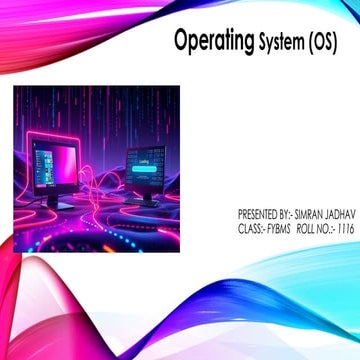 An operating system (OS) is core software that acts as a bridge between ...