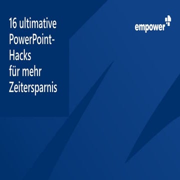 16 ultimative PowerPoint-Hacks für mehr Zeitersparnis