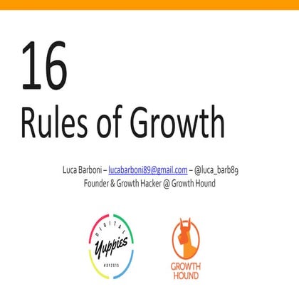 Growth Hacking 16 Rules of Growth - by Growth Hound