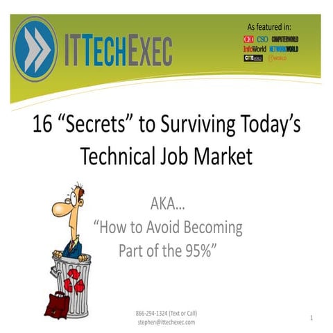 16 secrets to surviving today's technical job market