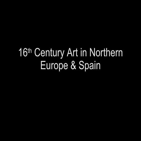 16th cen. northern renaissance 2011 | PPT