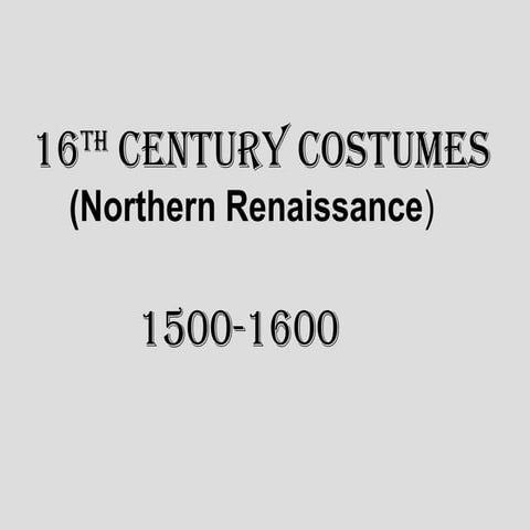 16th century costumes northern renaissance