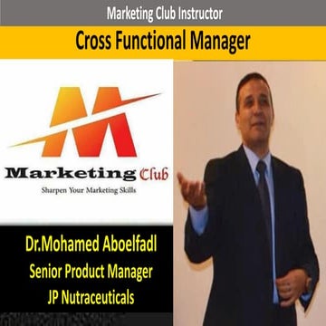 16th Jeddah Marketing Club (Cross Functional Brand Manager) by Dr.Mohamed Aboelfadel