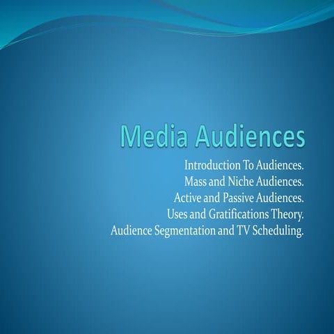 Lesson 4 - Media Audiences
