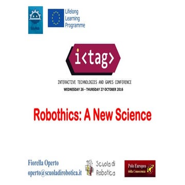 ITAG 2016 Keynote speaker - Fiorella Operto, ‘Robotics, A New Science’