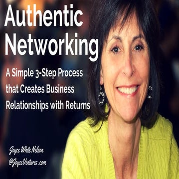 Authentic Networking: A Simple Process that Creates Strategic Returns 