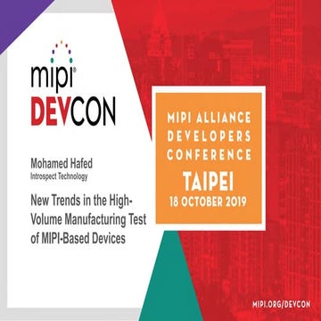 MIPI DevCon Taipei 2019: New Trends in the High-Volume Manufacturing Test of ...