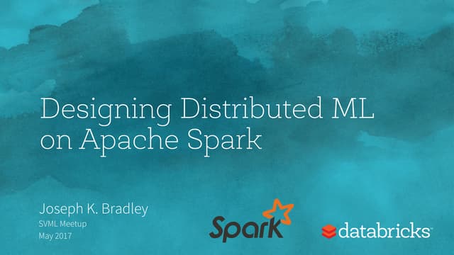 Designing Distributed Machine Learning on Apache Spark