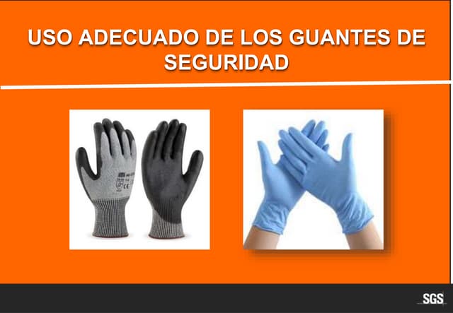 17-05 USO ADECUADO DE LOS GUANTES DE SEGURIDAD.pptx
