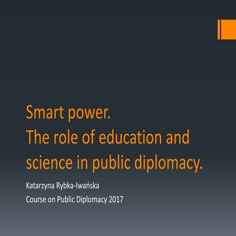 Smart power. The role of education and science in public diplomacy