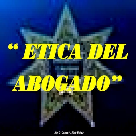 17 11-11 etica del abogado-ical-exposicion