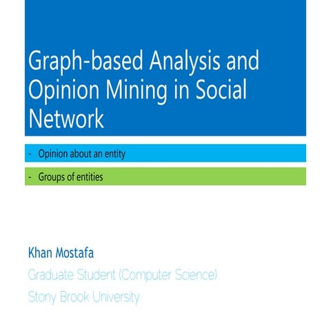 Project Presentation: Graph-based Analysis and Opinion Mining in Social Network