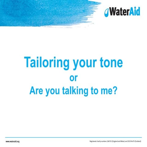 Tailoring your tone. Charity content marketing conference, 28 April 2016