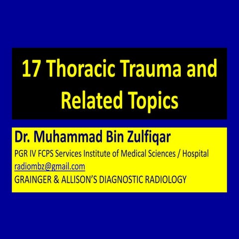 17 Thoracic Trauma andRelated Topics