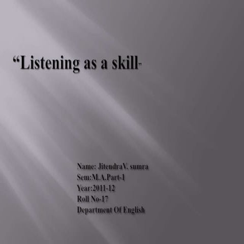 Listening as a skill