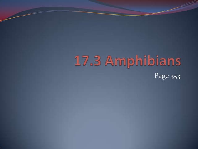 17.3 amphibians