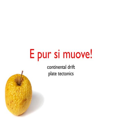 Continental Drift & Plate Tectonics