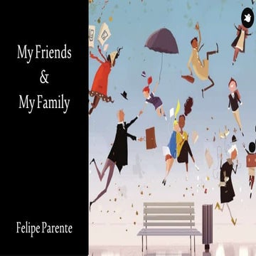17   felipe parente - my friends &amp; my parents