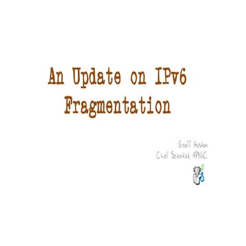 RIPE 82: An Update on Fragmentation Loss Rates in IPv6