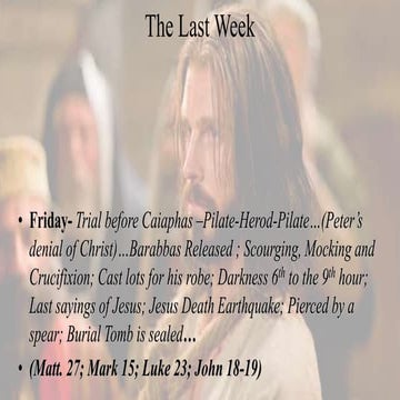 17  last week Trial Crucifixion