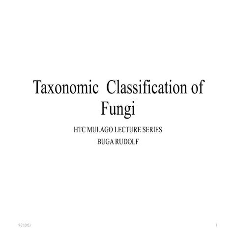 Medical Mycology - Taxonomic  Classiffication of Fungi 2021.pptx