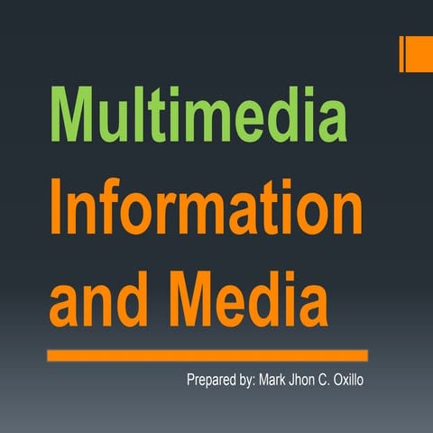 Multimedia Information and Media - Media and Information Literacy (MIL)