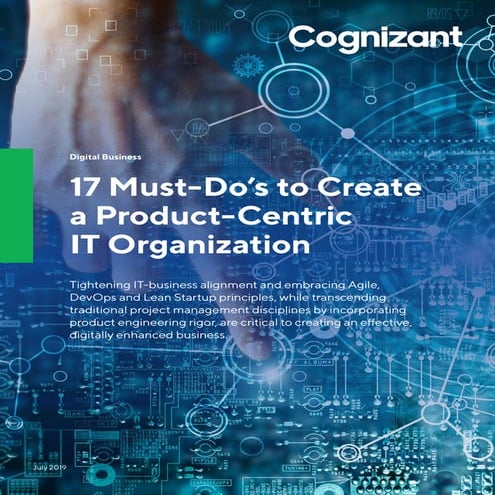 17 Must-Do's to Create a Product-Centric IT Organization