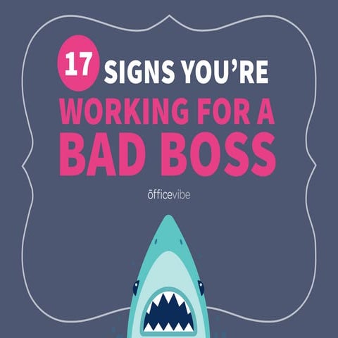 17 Signs You're Working For A Bad Boss