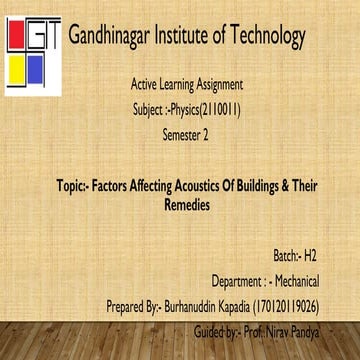 Factors affecting acoustics of buildings and their remedies.