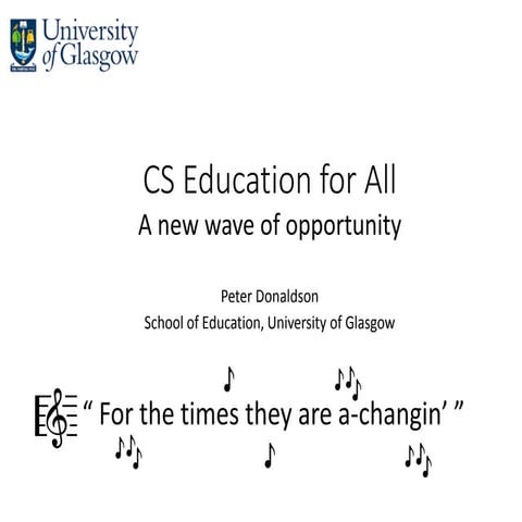 CS Education for All. A new wave of opportunity