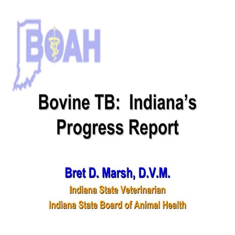 Dr. Bret Marsh - Bovine Tuberculosis: Indiana’s Progress Report