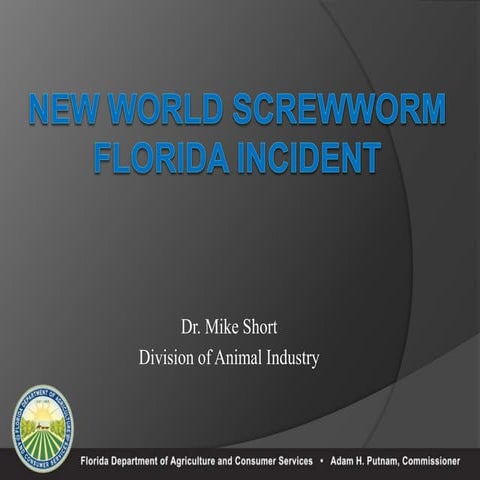 Dr. Michael Short - Update: New World Screwworm in Florida