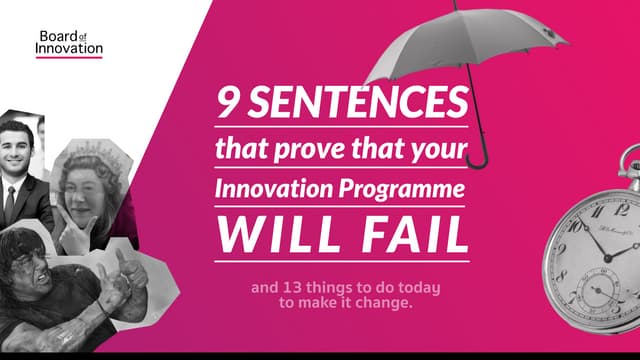 9 Indicators That Prove That Your Innovation Programme Will Fail