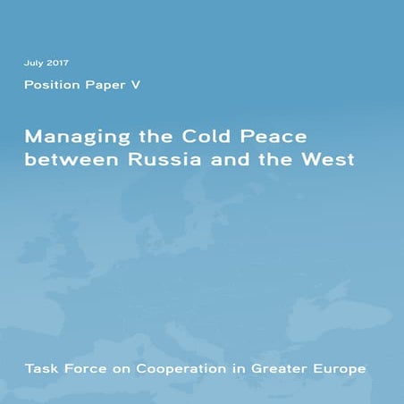 Managing the Cold Peace between Russia and the West. Fifth Task Force Positio...