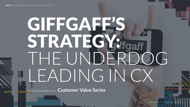 giffgaff's Strategy - The Underdog Leading in CX