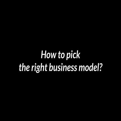2014 Business Model Selection by Nick De Mey
