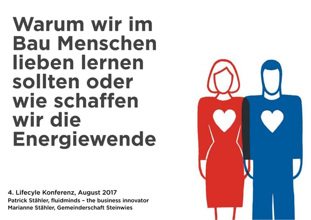 Warum wir im Bau lernen müssen, die Menschen zu lieben und nicht unsere Technik