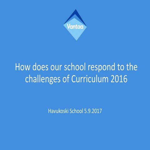 Havukoski Koulu, City of Vantaa, Arto Martikainen, Principal