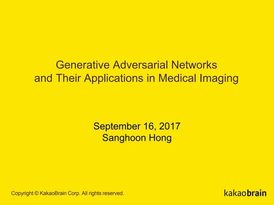 Generative Adversarial Networks  and Their Applications in Medical Imaging