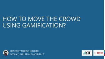 How to move the crowd using gamification? - Bizplay Conference 2017