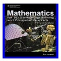Mathematics for 3D Game Programming and Computer Graphics, Third ...