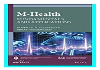 m-Health  Fundamentals and Applications  IEEE Press Series on Biomedical Engineering Book 38  book 494